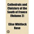 Cathedrals and Cloisters of the South of France (Volume 2)