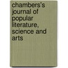 Chambers's Journal of Popular Literature, Science and Arts door General Books