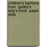 Children's Fashions From  Godey's Lady's Book  Paper Dolls door Tom Tierney