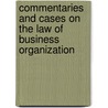 Commentaries and Cases on the Law of Business Organization door William T. Allen