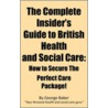 Complete Insider's Guide To British Health And Social Care door George Baker