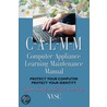 Computer Appliance Learning Maintenance Manual (C-A-L-M-M) door Paul Woodward