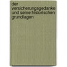 Der Versicherungsgedanke Und Seine Historischen Grundlagen by Albert Schug