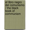 El libro negro del comunismo / The Black Book of Communism door Stephane Courtois
