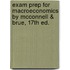 Exam Prep For Macroeconomics By Mcconnell & Brue, 17th Ed.