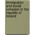 Immigration And Social Cohesion In The Republic Of Ireland