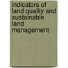 Indicators of Land Quality and Sustainable Land Management door World Bank