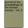 Journal of the Proceedings of the Linnean Society - Vol. 3 door General Books