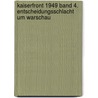 Kaiserfront 1949 Band 4. Entscheidungsschlacht um Warschau by Heinrich von Stahl