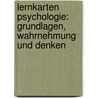 Lernkarten Psychologie: Grundlagen, Wahrnehmung und Denken by Joachim Grabowski