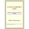 Love's Labour's Lost (Webster's Spanish Thesaurus Edition) door Reference Icon Reference