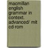Macmillan English Grammar In Context. Advanced/ Mit Cd-rom