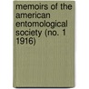 Memoirs of the American Entomological Society (No. 1 1916) by American Entomological Society