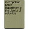 Metropolitan Police Department of the District of Columbia by Not Available