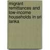 Migrant Remittances and Low-Income Households in Sri Lanka by Leslie G. Shaw