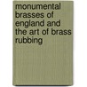 Monumental Brasses of England and the Art of Brass Rubbing by Macklin Rev. Herbert W.