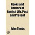 Nooks And Corners Of English Life, Past And Present (1867)
