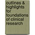 Outlines & Highlights For Foundations Of Clinical Research