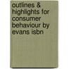 Outlines & Highlights For Consumer Behaviour By Evans Isbn by Cram101 Textbook Reviews