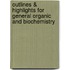 Outlines & Highlights for General Organic and Biochemistry