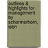 Outlines & Highlights For Management By Schermerhorn, Isbn