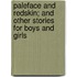 Paleface and Redskin; And Other Stories for Boys and Girls