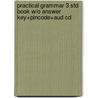 Practical Grammar 3 Std Book W/O Answer Key+Pincode+Aud Cd door Riley/Hughes