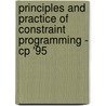 Principles and Practice of Constraint Programming - Cp '95 door Montanari