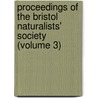 Proceedings Of The Bristol Naturalists' Society (Volume 3) door Bristol Naturalists' Society