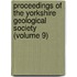 Proceedings of the Yorkshire Geological Society (Volume 9)