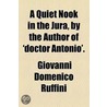 Quiet Nook In The Jura, By The Author Of 'Doctor Antonio'. by Giovanni Domenico Ruffini