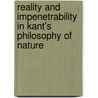 Reality And Impenetrability In Kant's Philosophy Of Nature by Daniel Warren