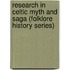Research In Celtic Myth And Saga (Folklore History Series)
