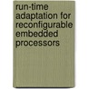 Run-Time Adaptation For Reconfigurable Embedded Processors door Lars Bauer