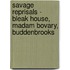Savage Reprisals - Bleak House, Madam Bovary, Buddenbrooks