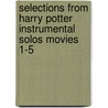 Selections From Harry Potter Instrumental Solos Movies 1-5 door Onbekend