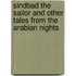 Sindbad The Sailor And Other Tales From The Arabian Nights