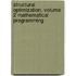 Structural Optimization, Volume 2 Mathematical Programming