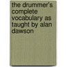 The Drummer's Complete Vocabulary As Taught by Alan Dawson door John Ramsay
