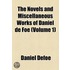 The Novels And Miscellaneous Works Of Daniel De Foe (V. 1)