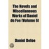 The Novels And Miscellaneous Works Of Daniel De Foe (V. 6)