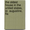 The Oldest House In The United States,  St. Augustine, Fla door Charles Bingham Reynolds