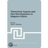 Theoretical Aspects And New Developments In Magneto-Optics door Jozef T.L. Devreese