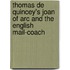 Thomas de Quincey's Joan of Arc and the English Mail-Coach