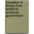 Transition In Illinois From British To American Government