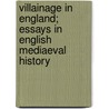 Villainage In England; Essays In English Mediaeval History by Sir Paul Vinogradoff