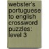 Webster's Portuguese To English Crossword Puzzles: Level 3