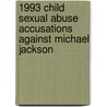 1993 Child Sexual Abuse Accusations Against Michael Jackson by John McBrewster