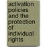 Activation Policies And The Protection Of Individual Rights