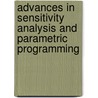 Advances In Sensitivity Analysis And Parametric Programming by Tomas Gal